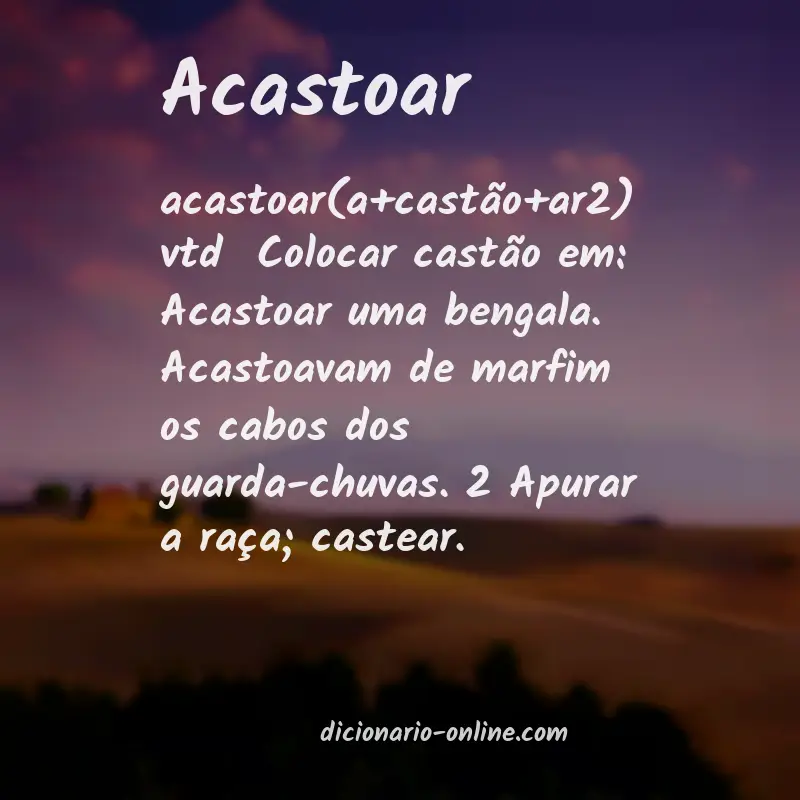 Significado de acastoar