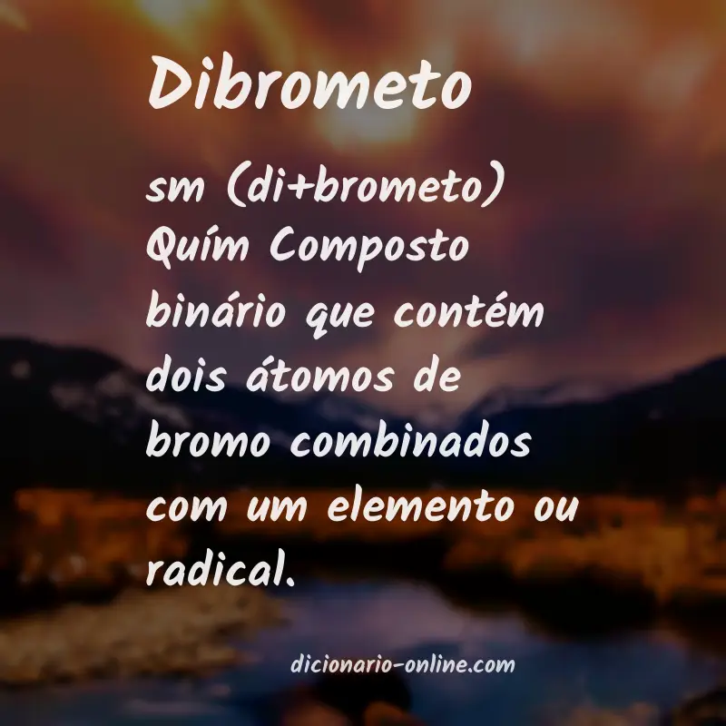 Significado de dibrometo