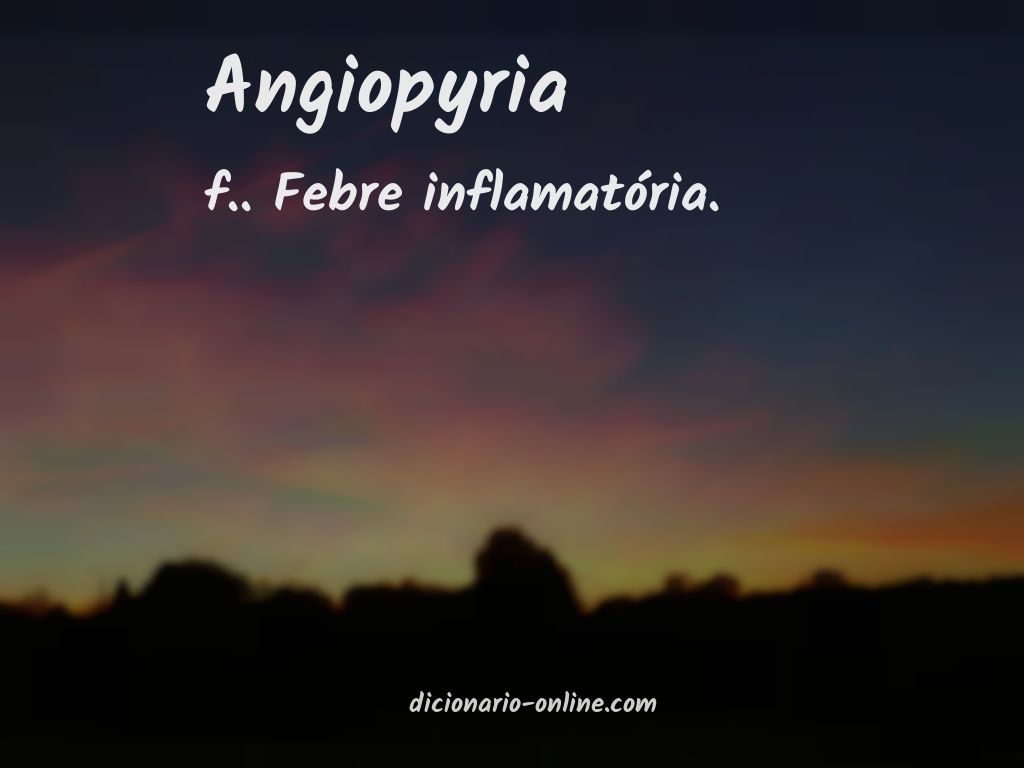 Significado de angiopyria