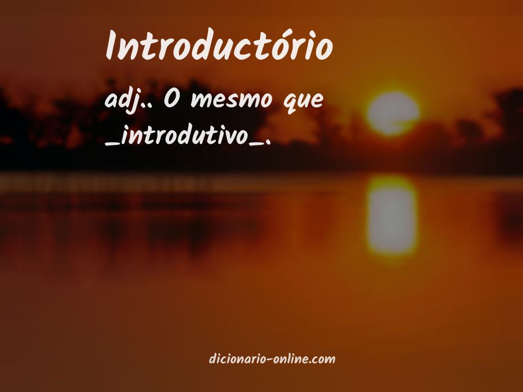 Significado de introductório