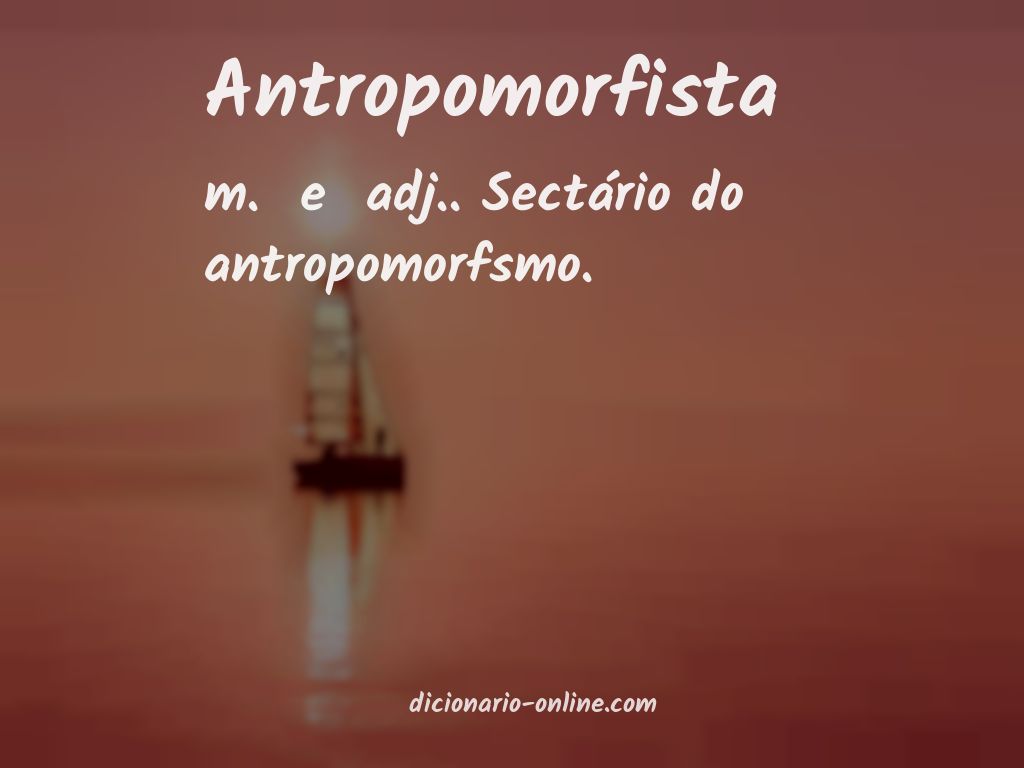 Significado de antropomorfista