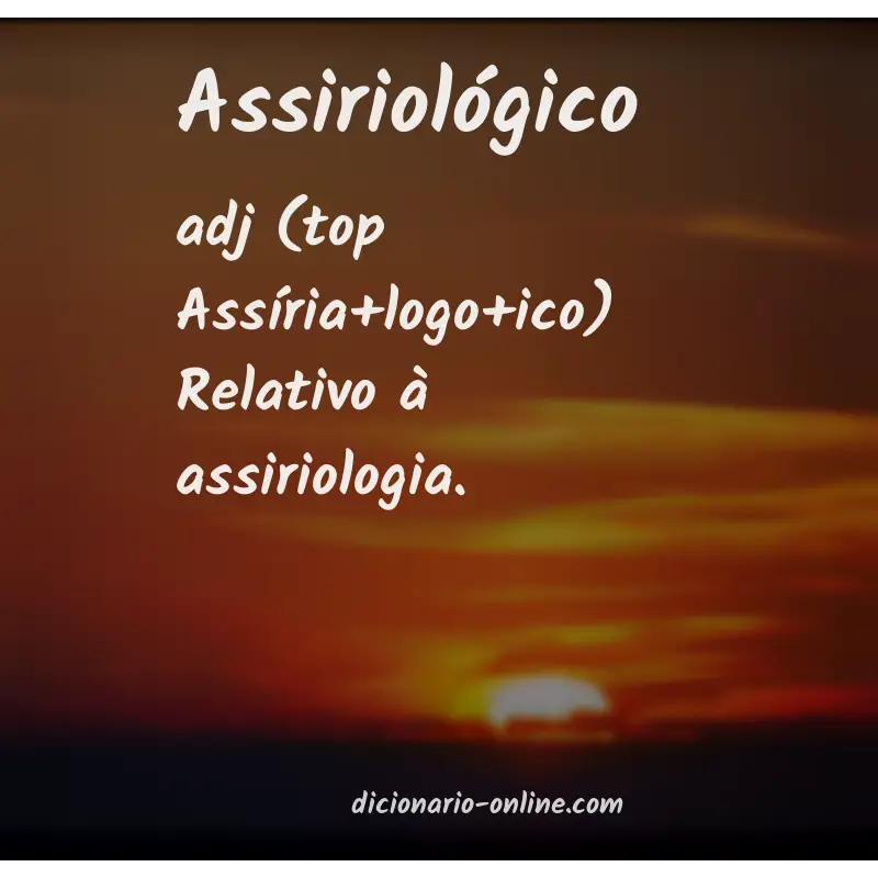 Significado de assiriológico