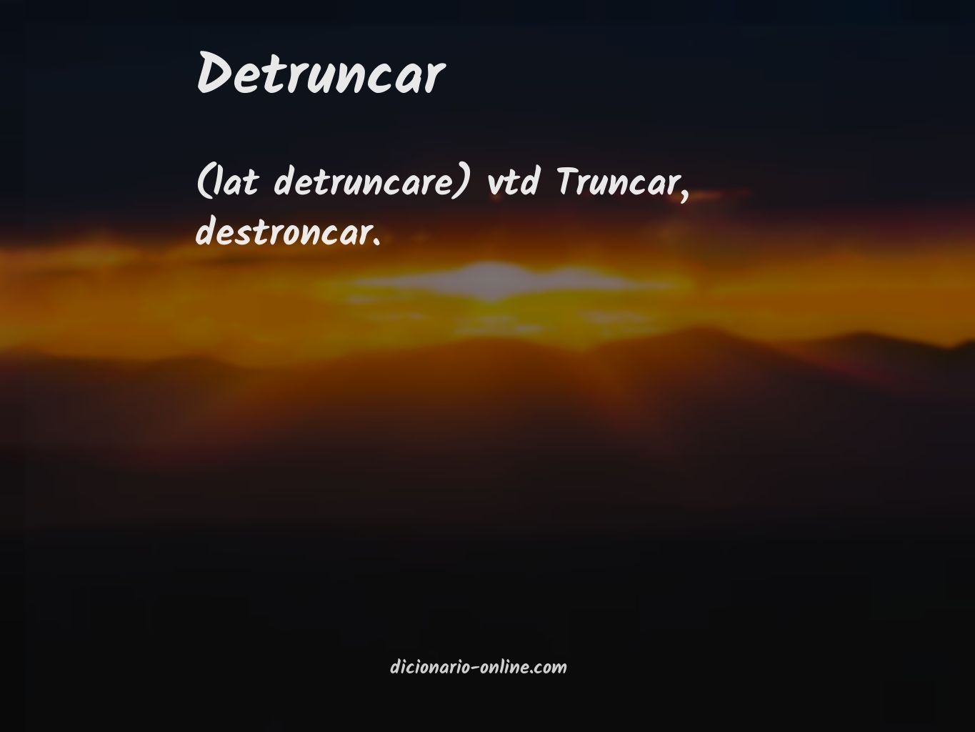 Significado de detruncar