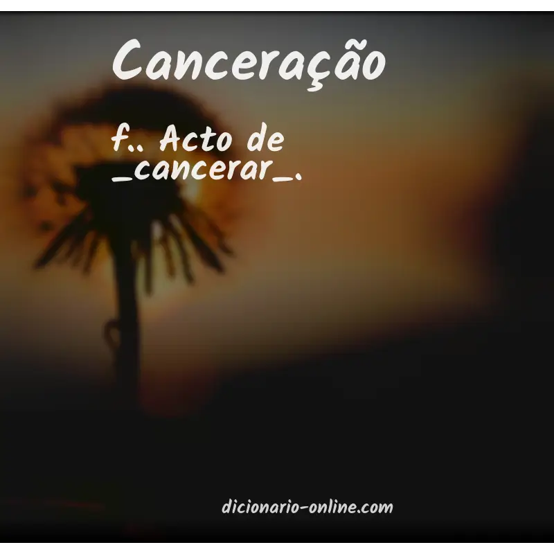 Significado de canceração