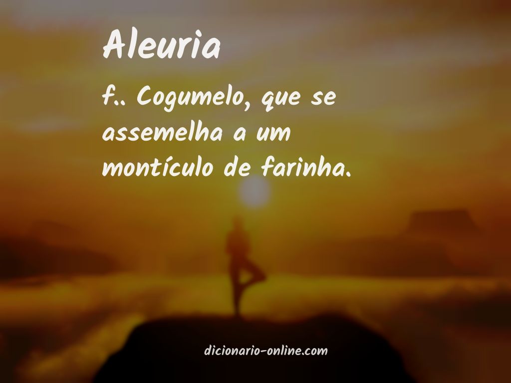 Significado de aleuria