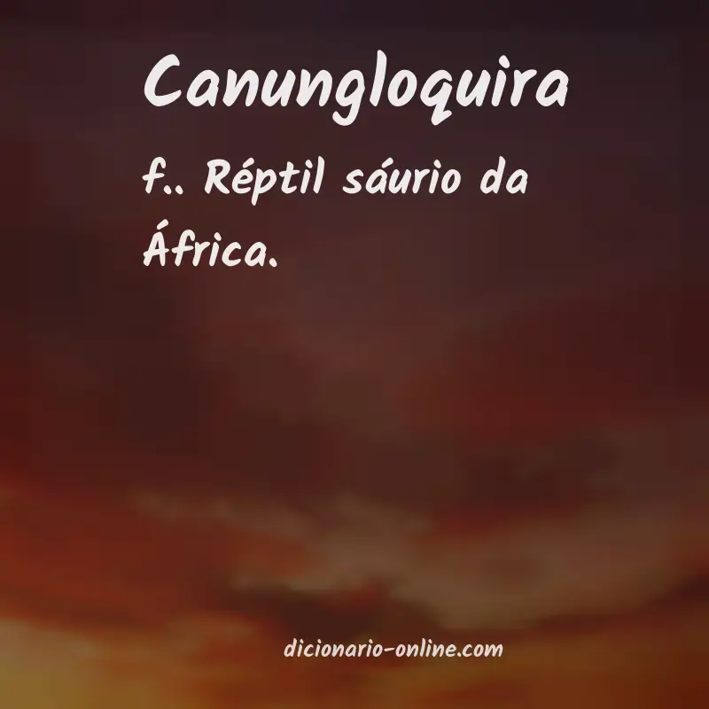 Significado de canungloquira