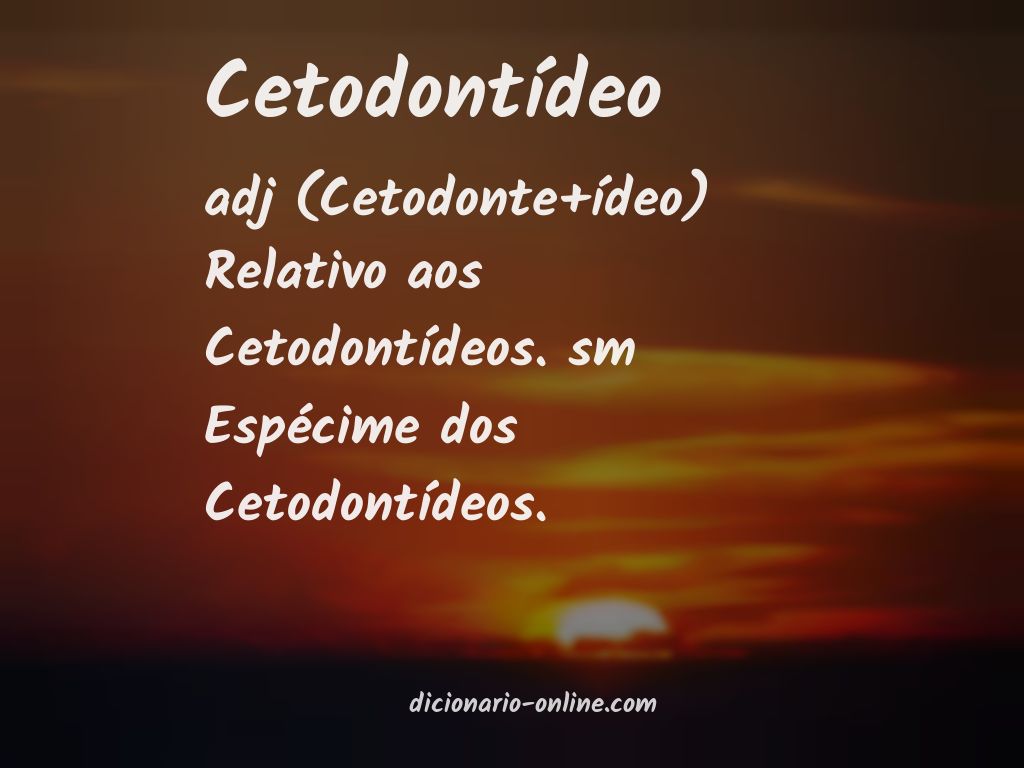 Significado de cetodontídeo