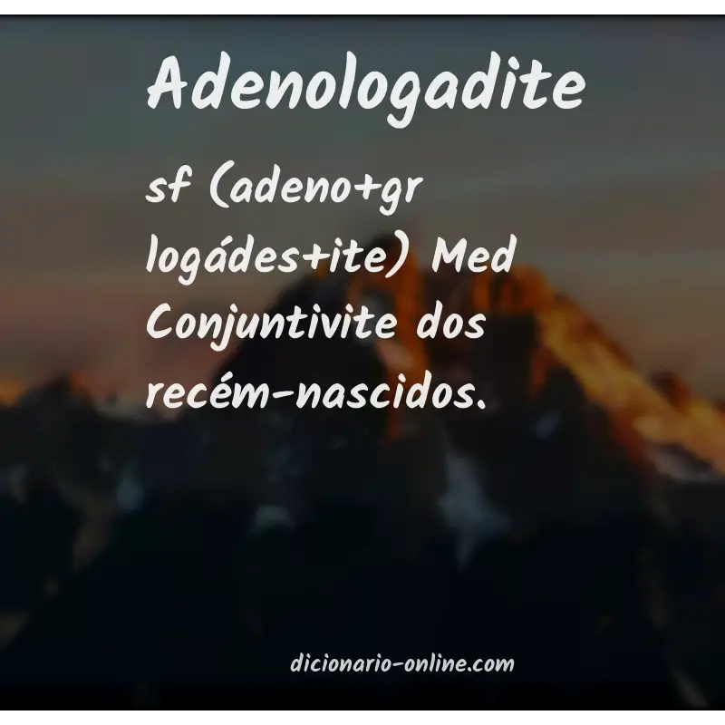 Significado de adenologadite