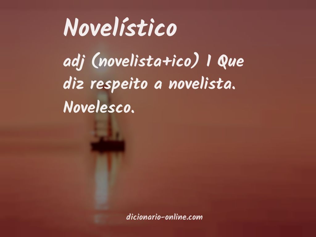 Significado de novelístico