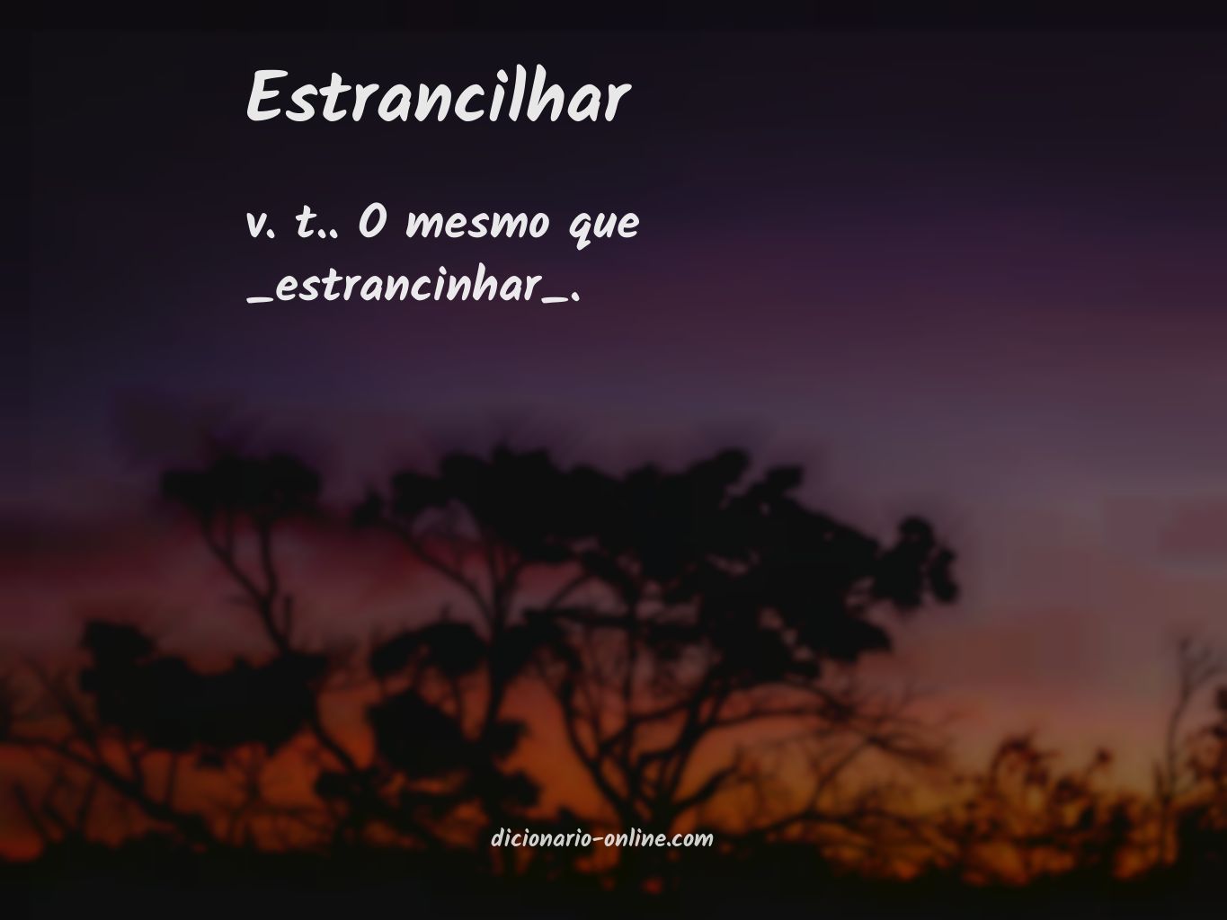 Significado de estrancilhar