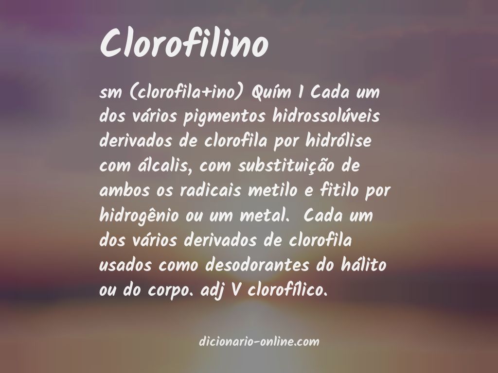 Significado de clorofilino