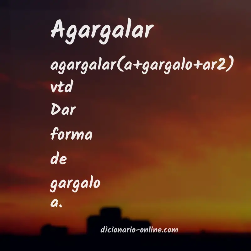 Significado de agargalar