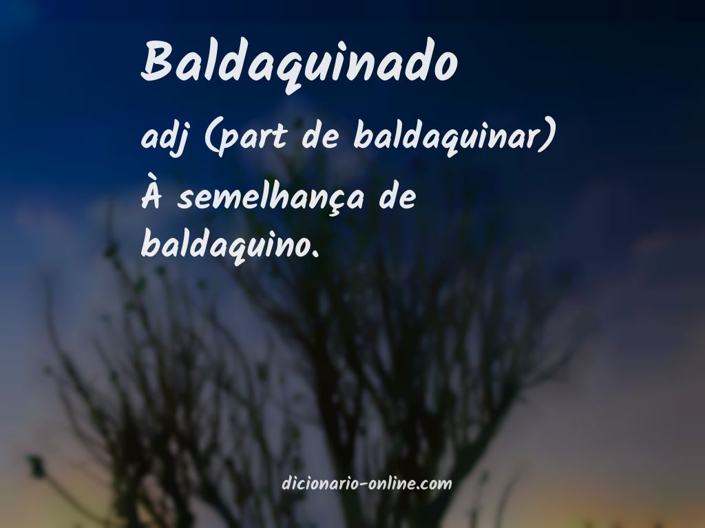 Significado de baldaquinado