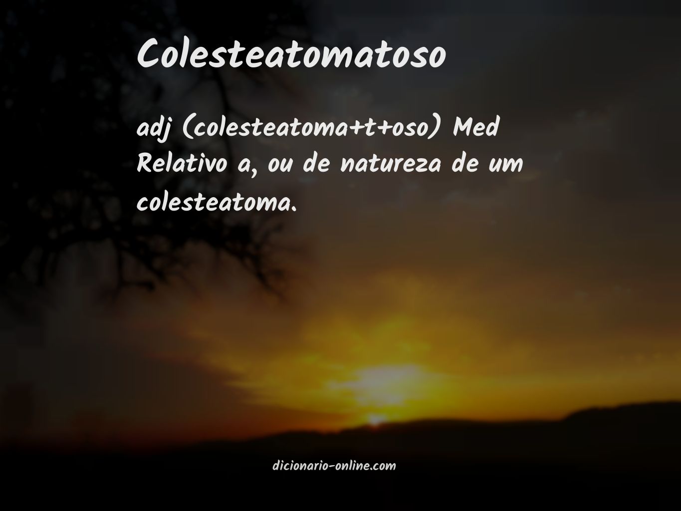 Significado de colesteatomatoso