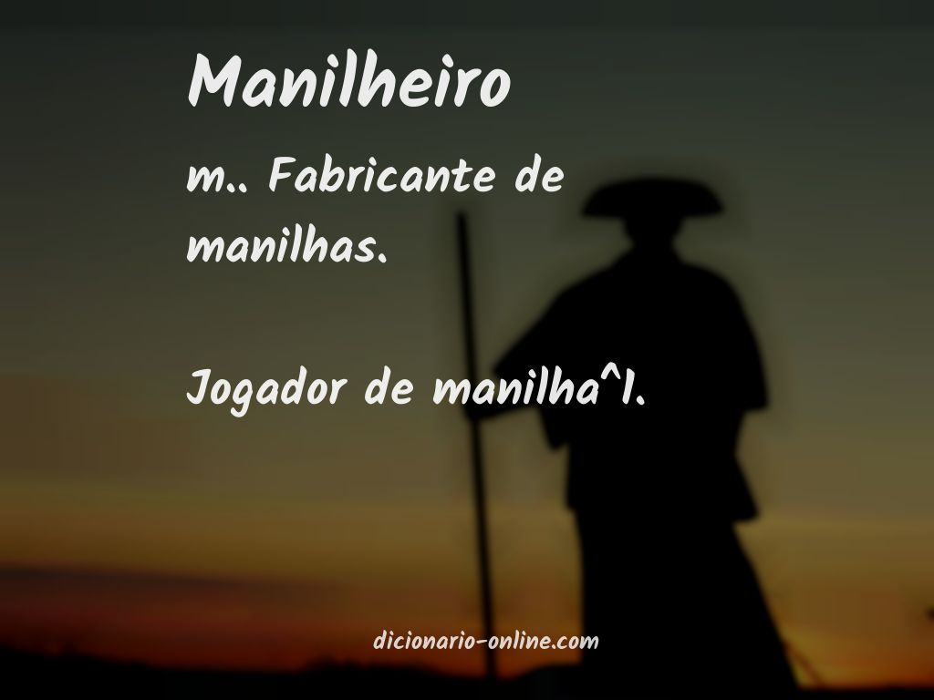 Significado de manilheiro