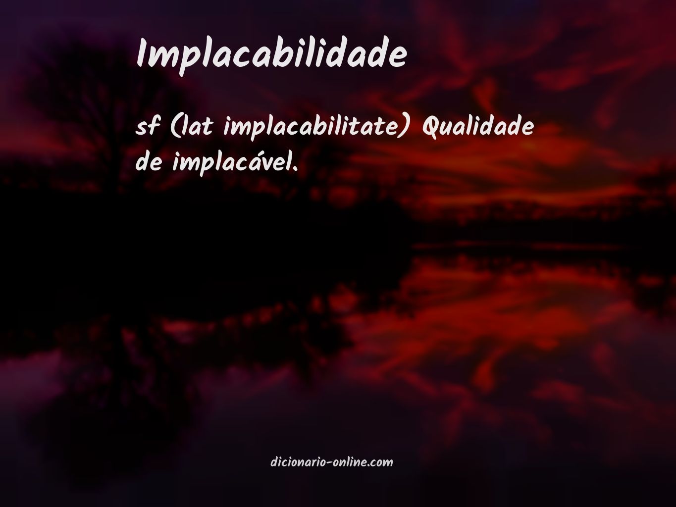 Significado de implacabilidade