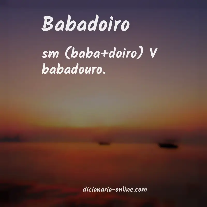 Significado de babadoiro