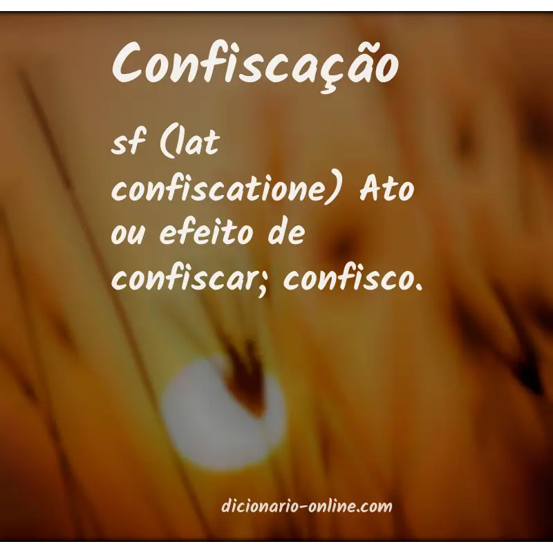 Significado de confiscação