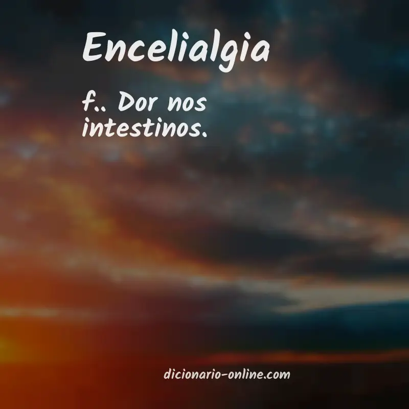 Significado de encelialgia