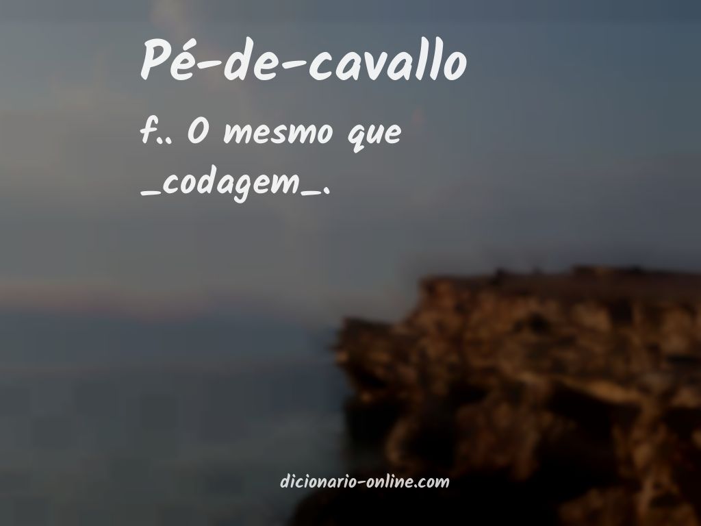 Significado de pé-de-cavallo