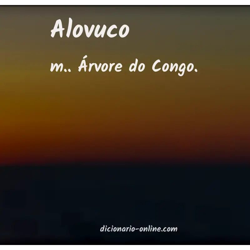 Significado de alovuco