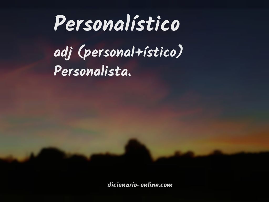 Significado de personalístico