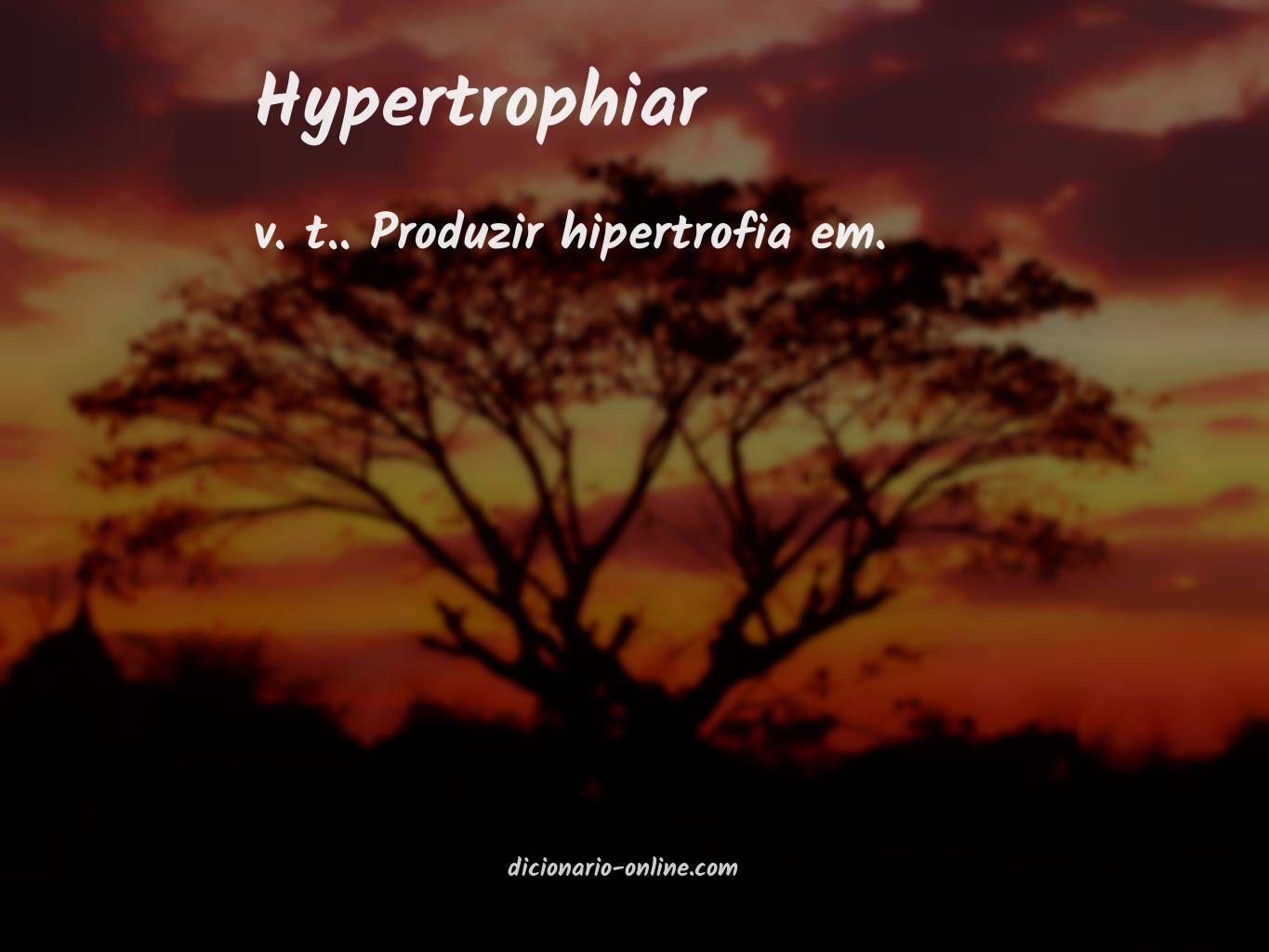 Significado de hypertrophiar