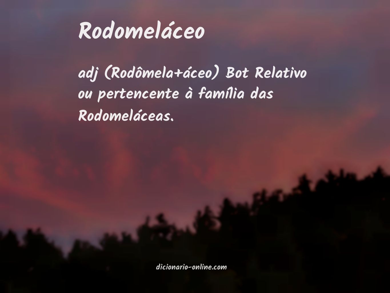 Significado de rodomeláceo