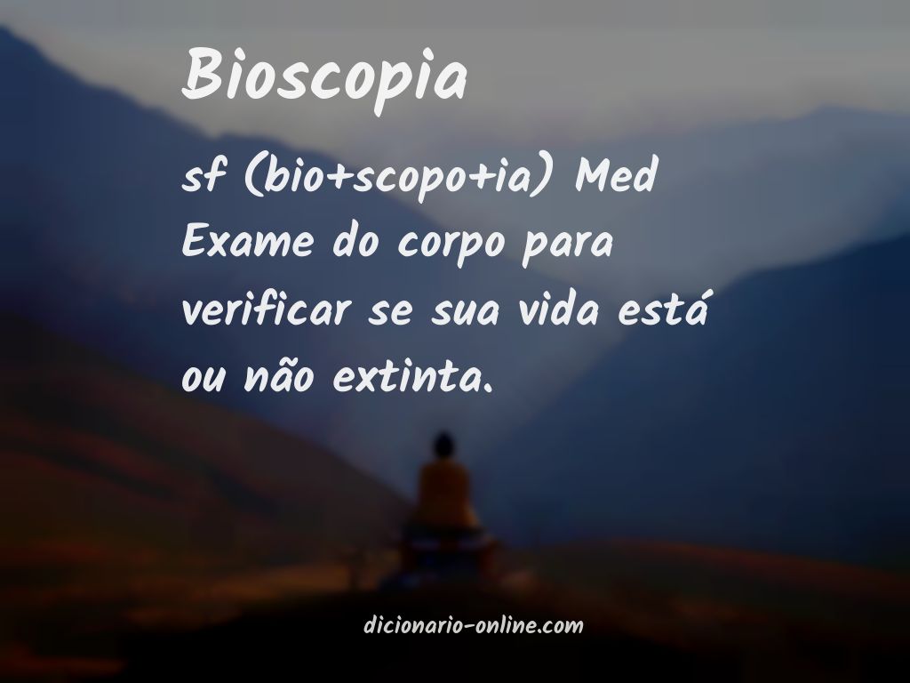 Significado de bioscopia