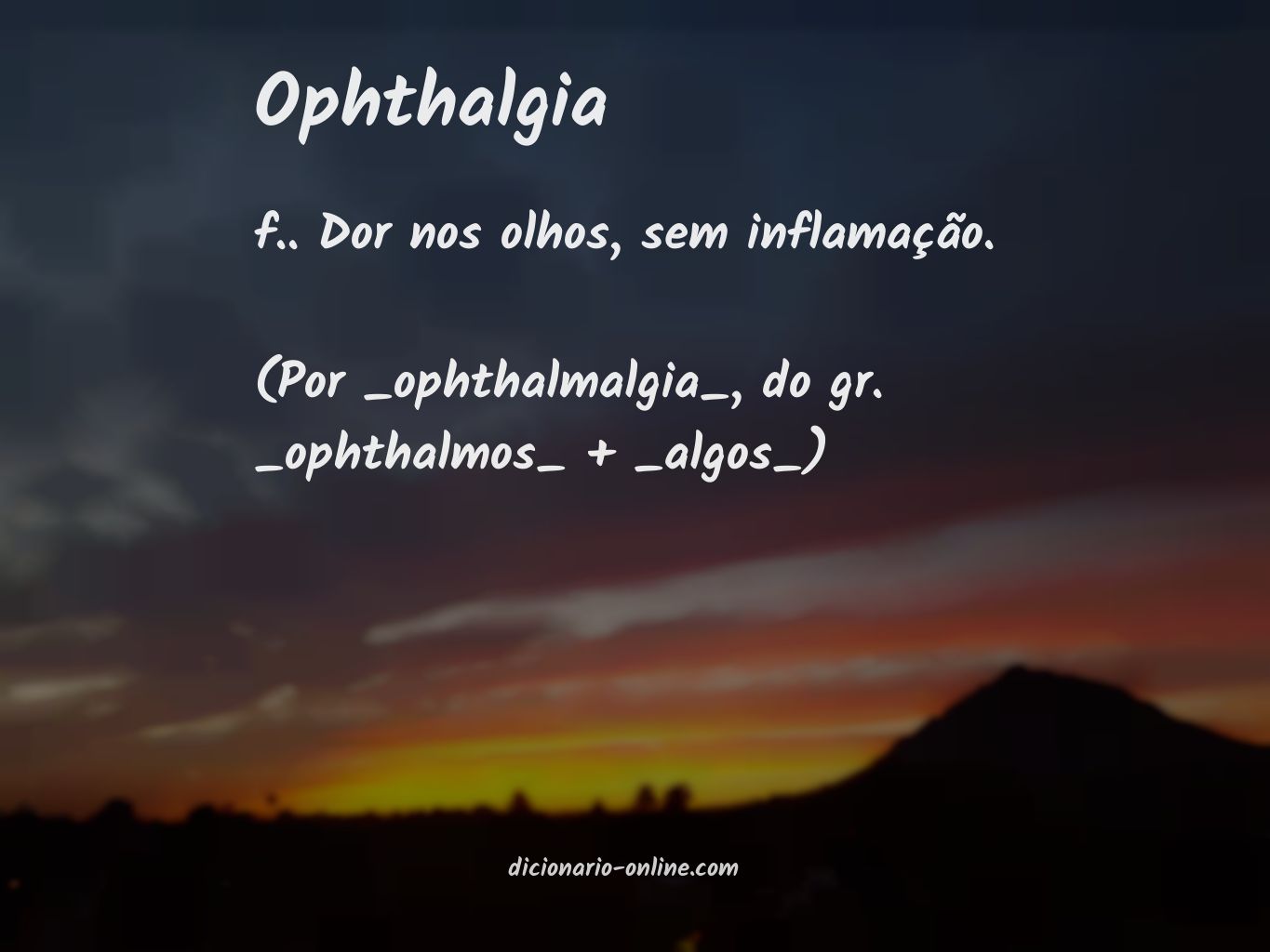 Significado de ophthalgia