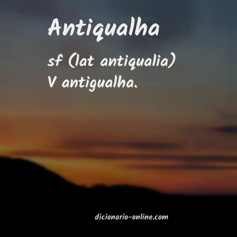 Significado de antiqualha