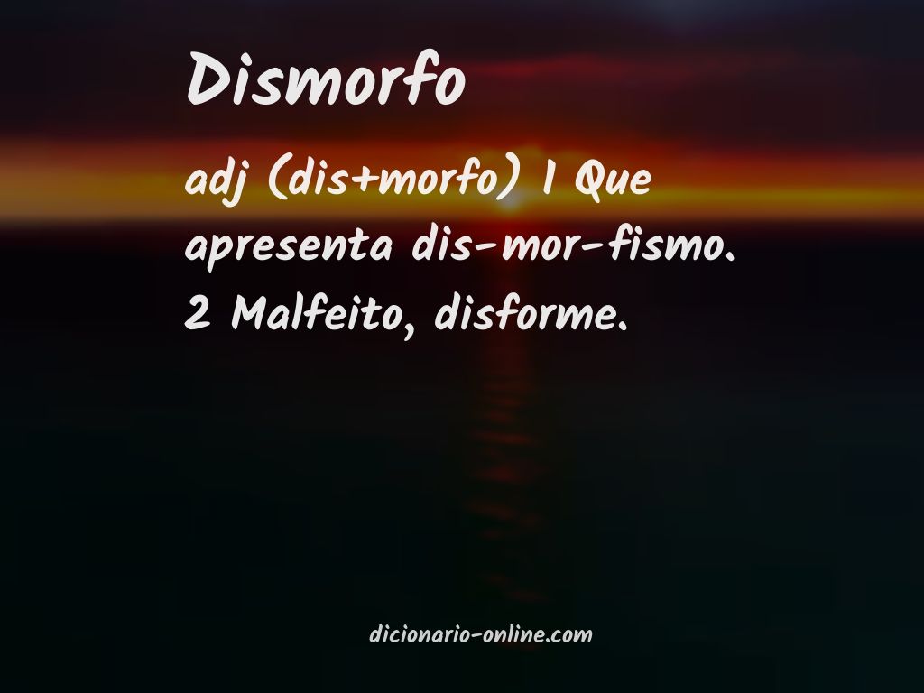 Significado de dismorfo