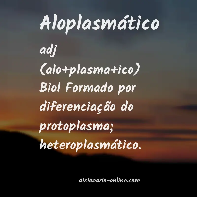 Significado de aloplasmático