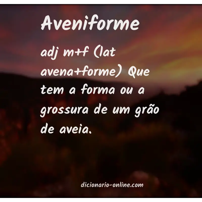 Significado de aveniforme