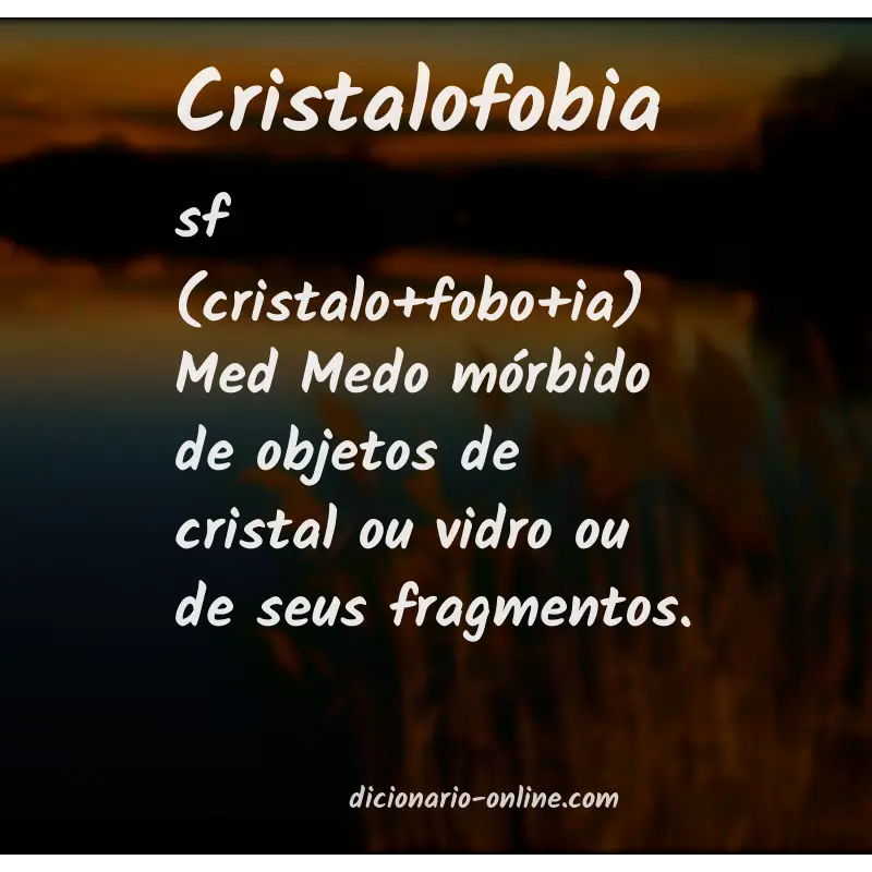 Significado de cristalofobia
