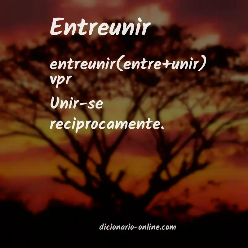 Significado de entreunir