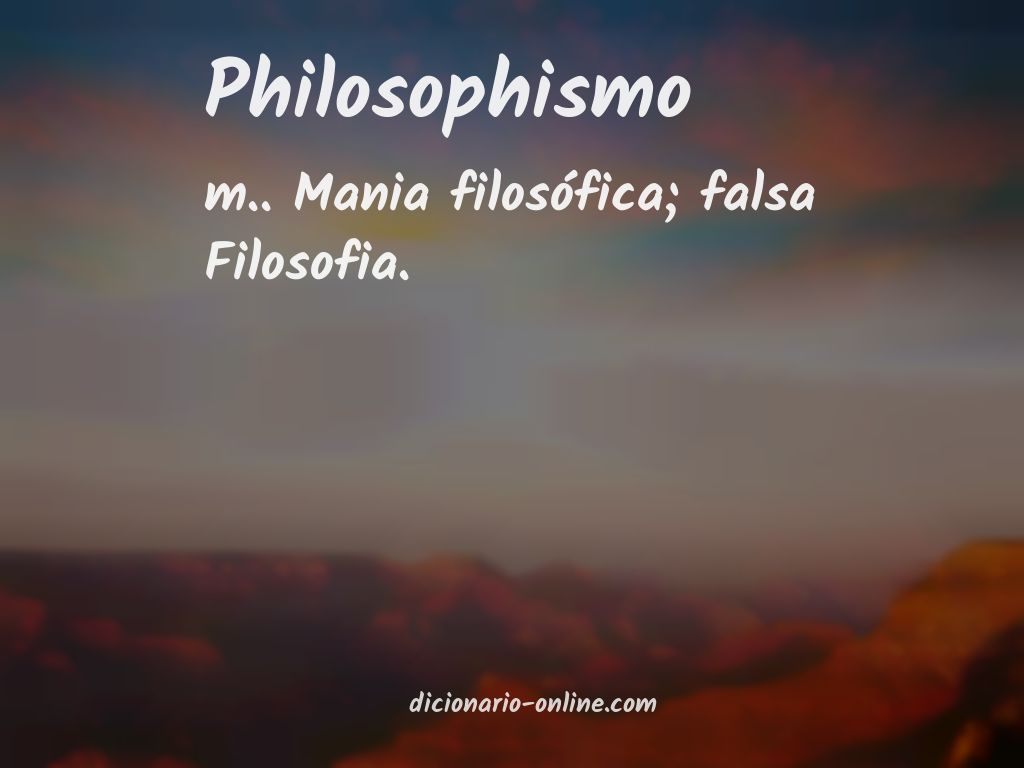 Significado de philosophismo