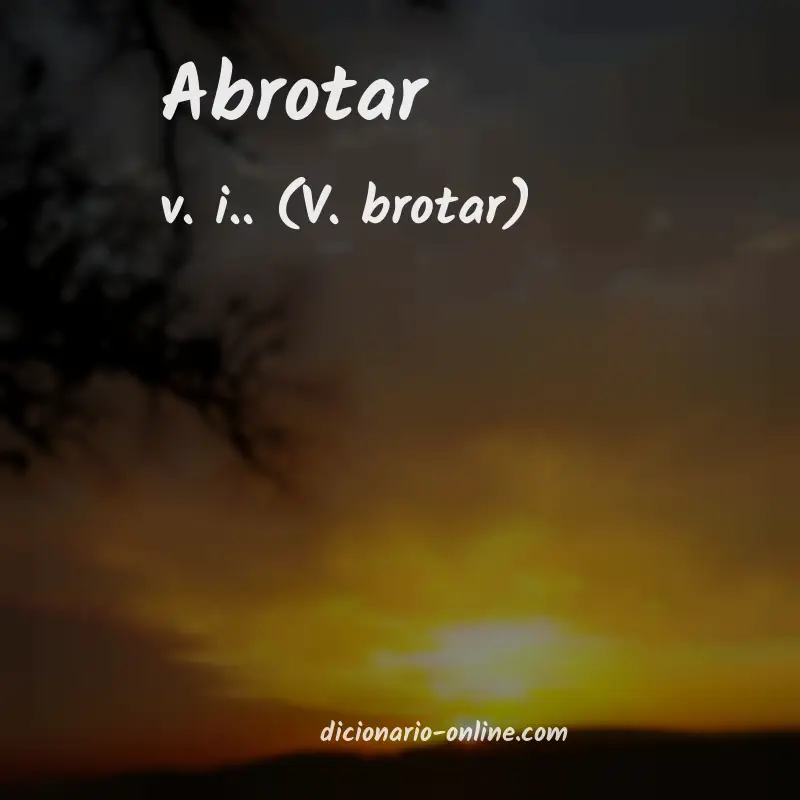 Significado de abrotar