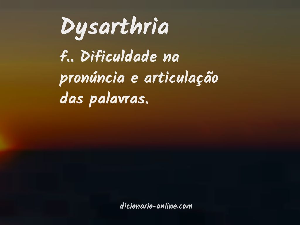Significado de dysarthria