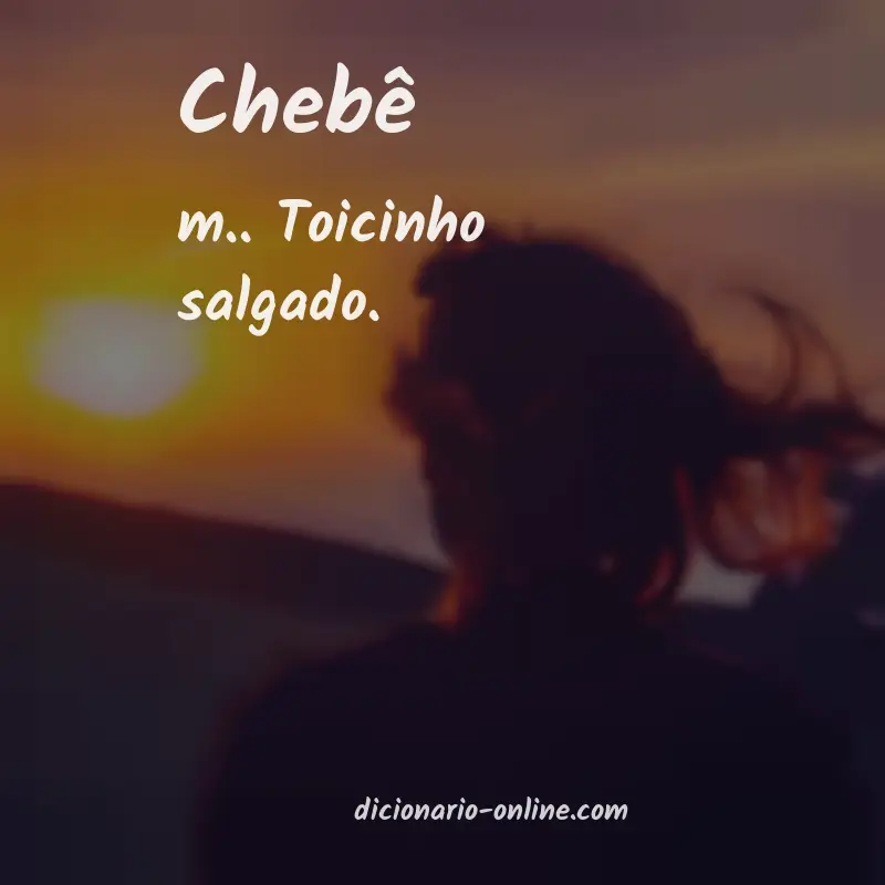 Significado de chebê