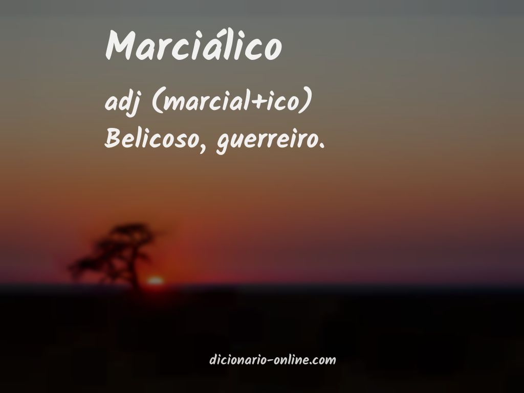 Significado de marciálico