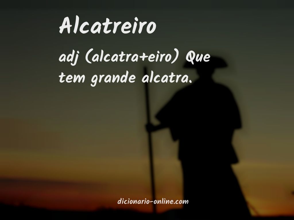 Significado de alcatreiro