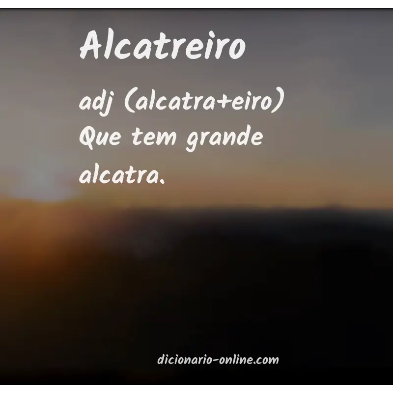 Significado de alcatreiro