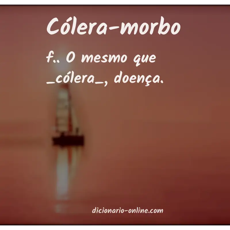 Significado de cólera-morbo