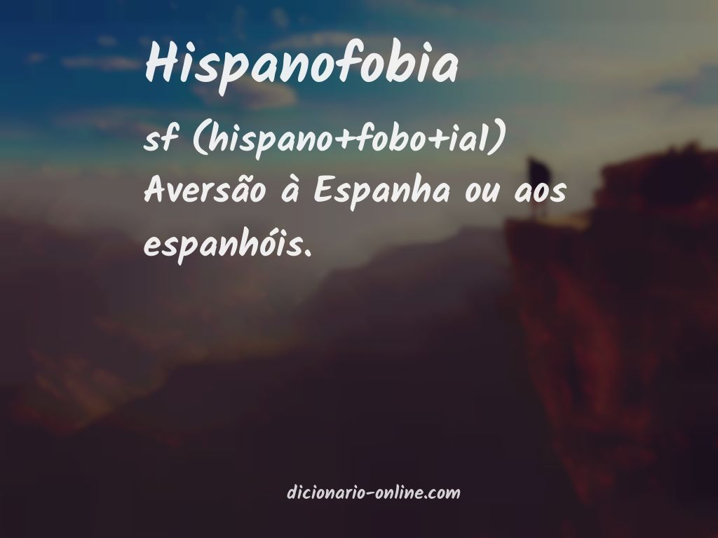 Significado de hispanofobia