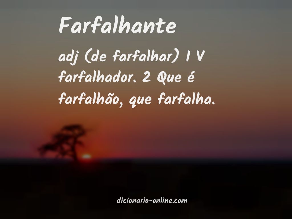 Significado de farfalhante