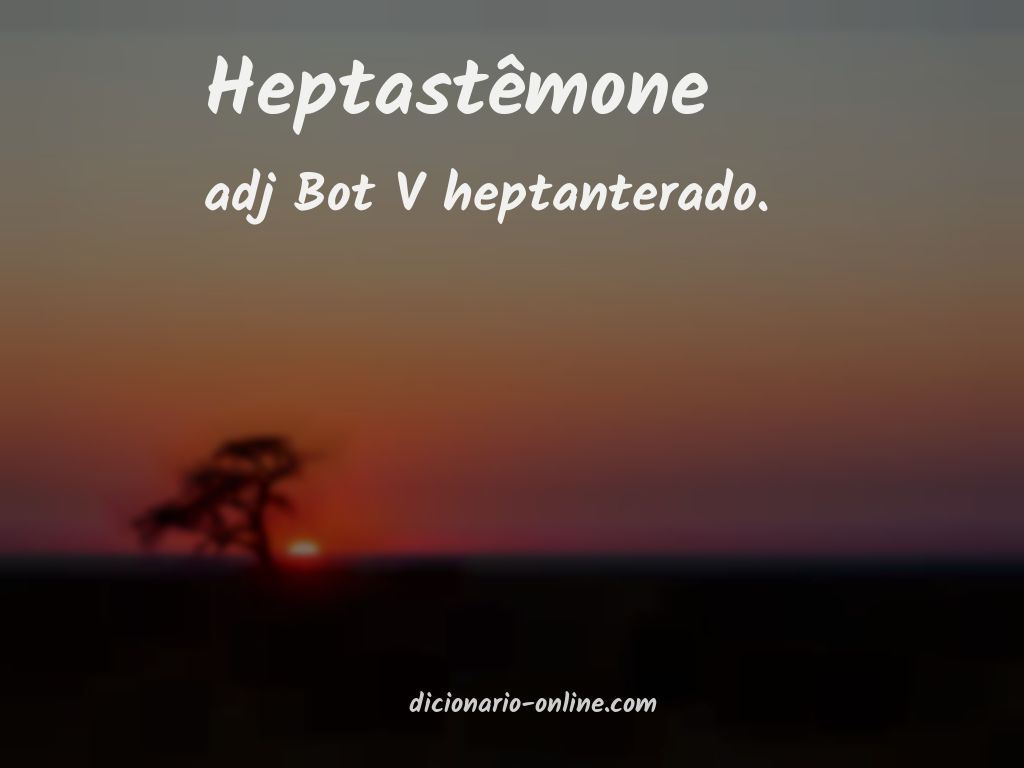 Significado de heptastêmone