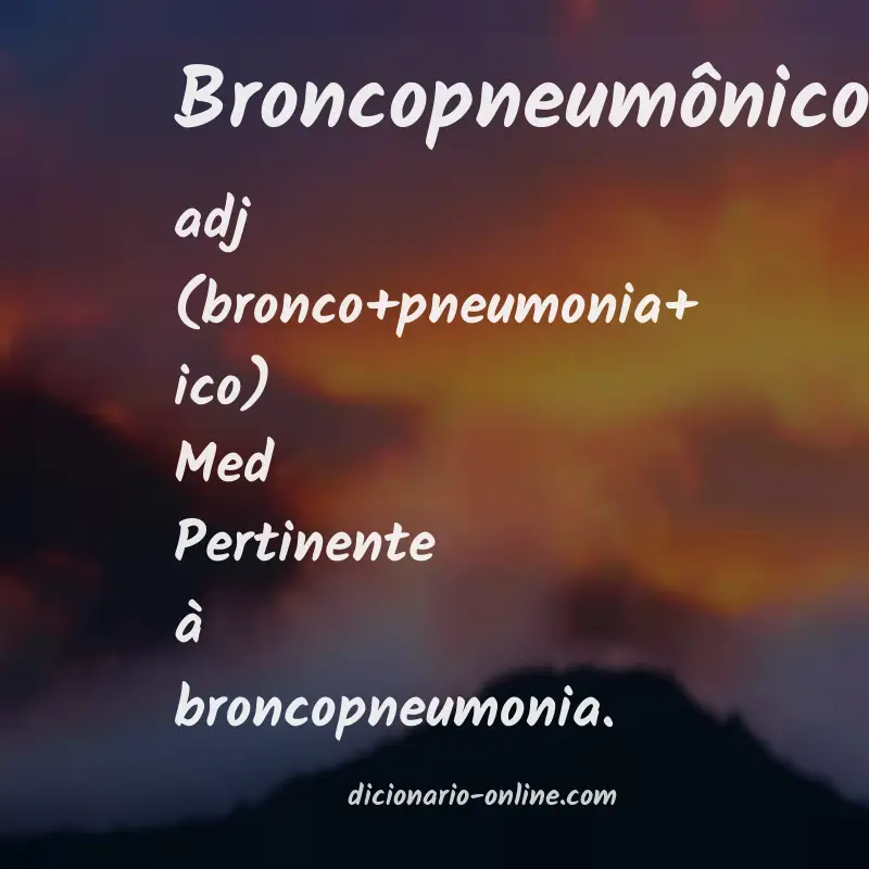 Significado de broncopneumônico