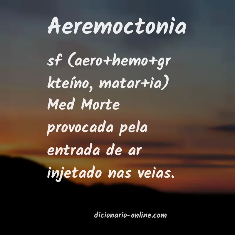 Significado de aeremoctonia