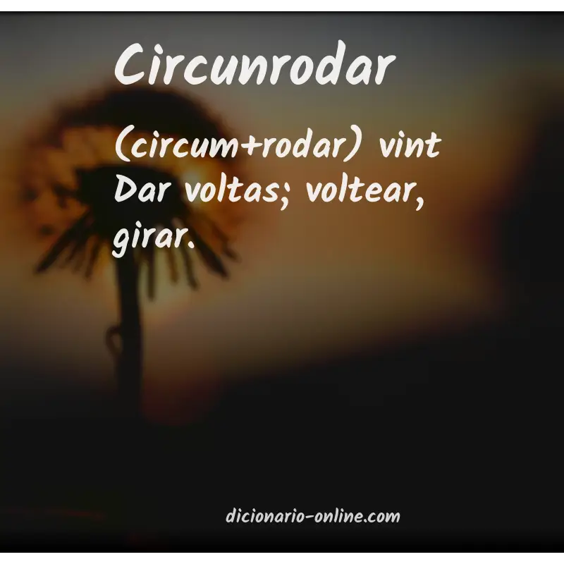 Significado de circunrodar